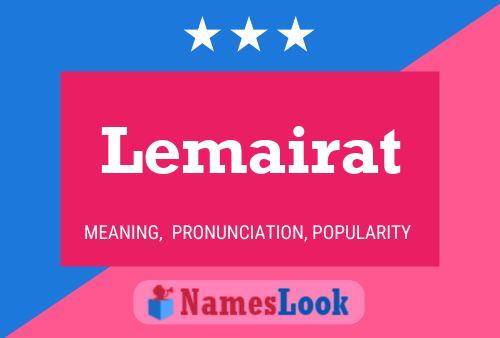 Lemairat Name Poster