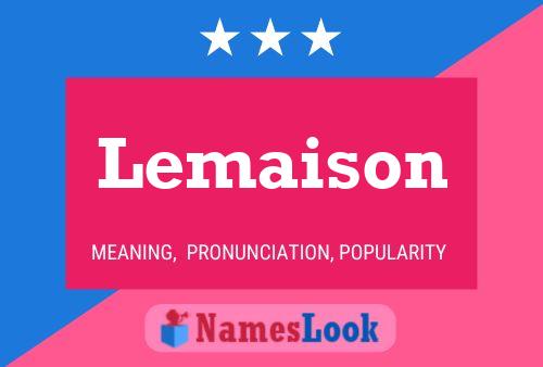 Lemaison Name Poster