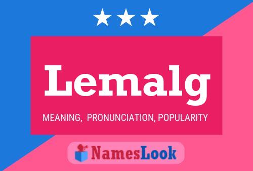 Lemalg Name Poster