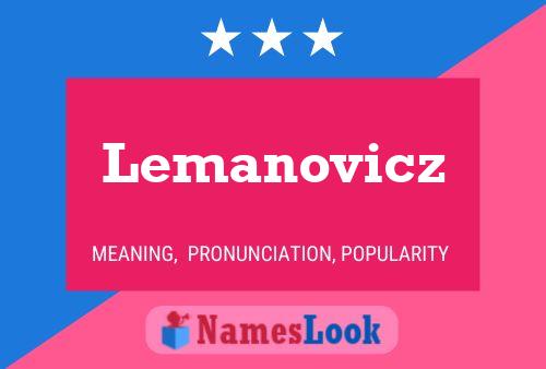 Lemanovicz Name Poster