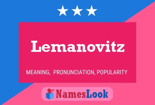 Lemanovitz Name Poster