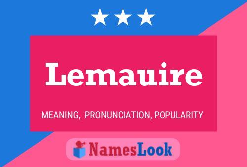 Lemauire Name Poster