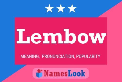 Lembow Name Poster