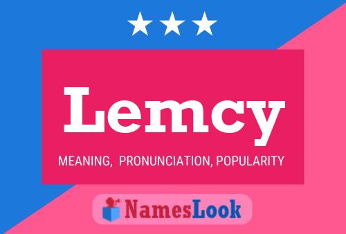 Lemcy Name Poster