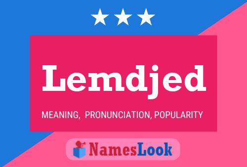 Lemdjed Name Poster