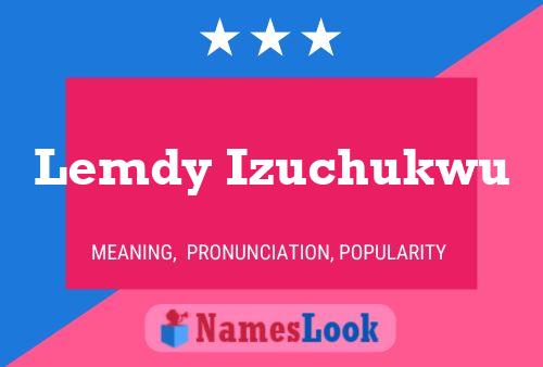 Lemdy Izuchukwu Name Poster