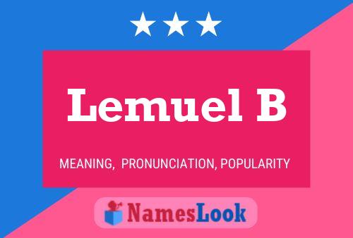 Lemuel B Name Poster