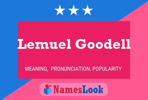 Lemuel Goodell Name Poster