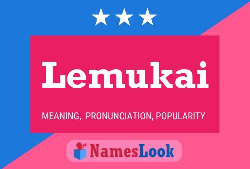 Lemukai Name Poster