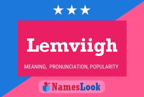 Lemviigh Name Poster