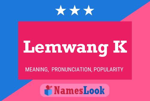 Lemwang K Name Poster