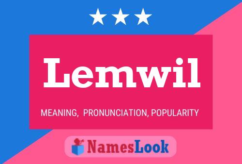 Lemwil Name Poster