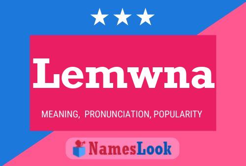 Lemwna Name Poster