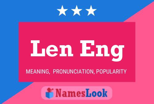 Len Eng Name Poster