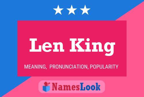 Len King Name Poster