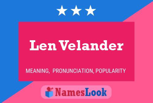 Len Velander Name Poster