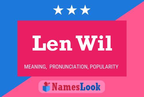 Len Wil Name Poster