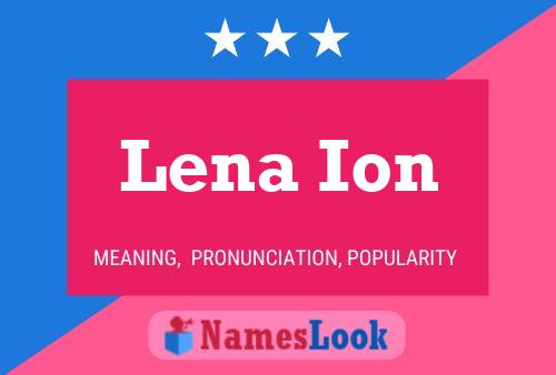 Lena Ion Name Poster