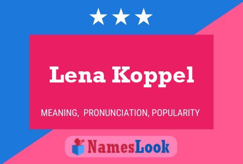 Lena Koppel Name Poster