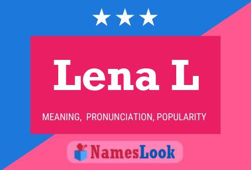 Lena L Name Poster