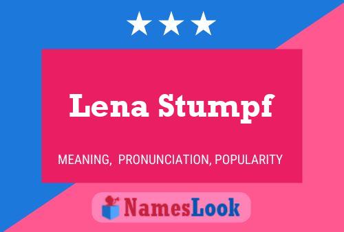 Lena Stumpf Name Poster