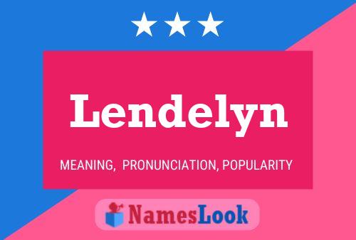 Lendelyn Name Poster