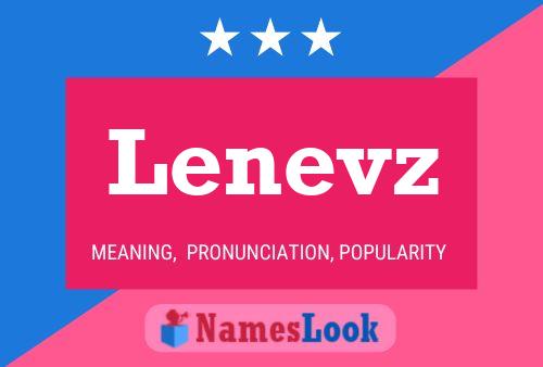 Lenevz Name Poster