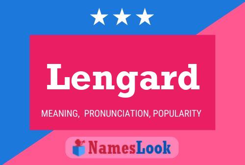 Lengard Name Poster