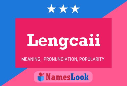 Lengcaii Name Poster