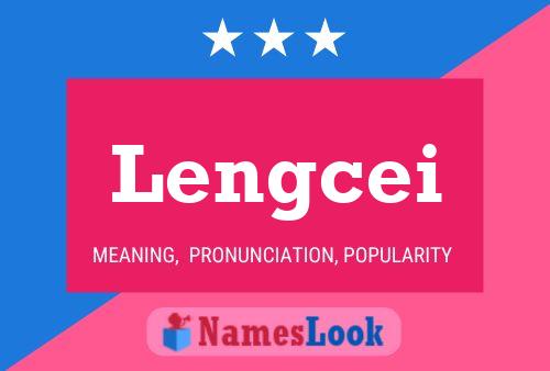 Lengcei Name Poster