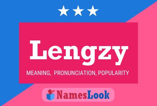 Lengzy Name Poster