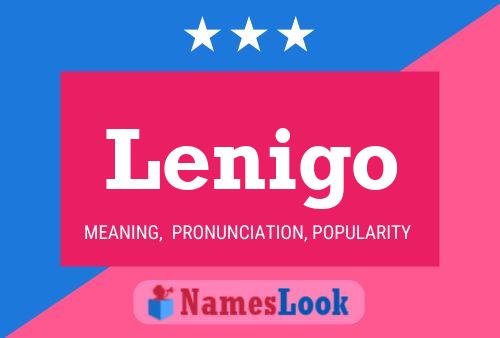 Lenigo Name Poster