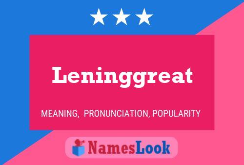 Leninggreat Name Poster