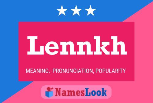 Lennkh Name Poster