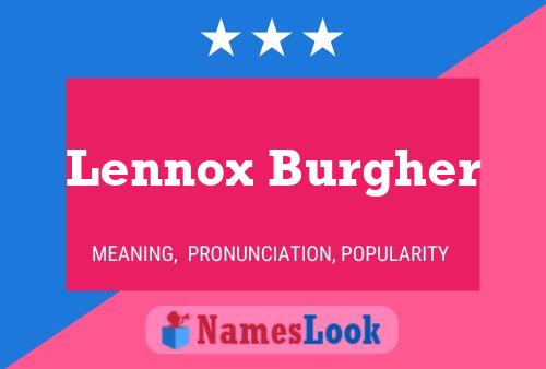 Lennox Burgher Name Poster