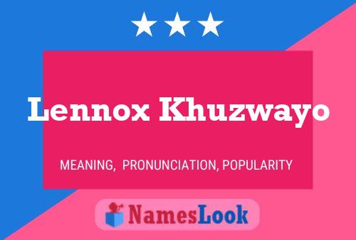 Lennox Khuzwayo Name Poster