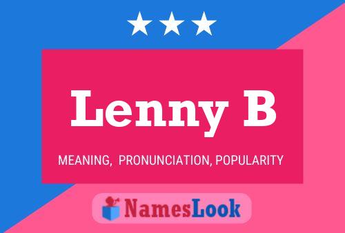 Lenny B Name Poster