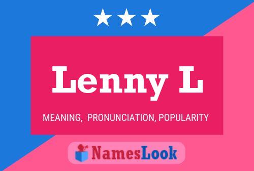 Lenny L Name Poster