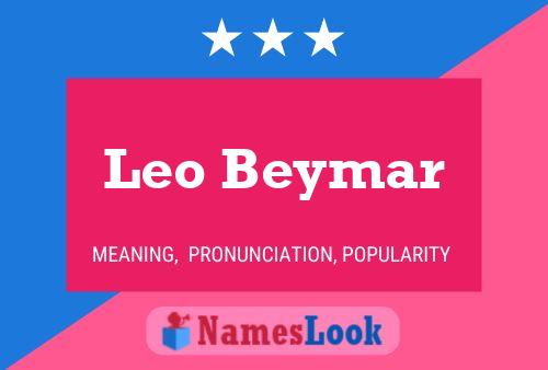 Leo Beymar Name Poster