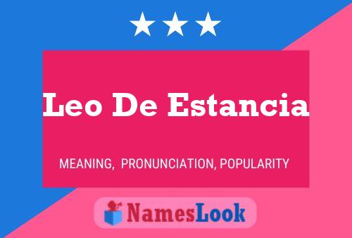 Leo De Estancia Name Poster