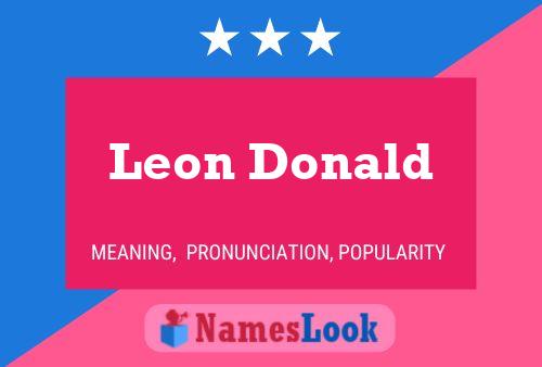 Leon Donald Name Poster