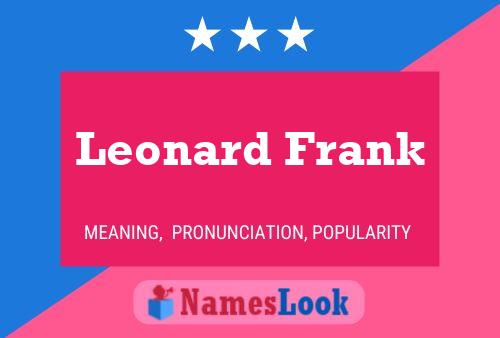 Leonard Frank Name Poster