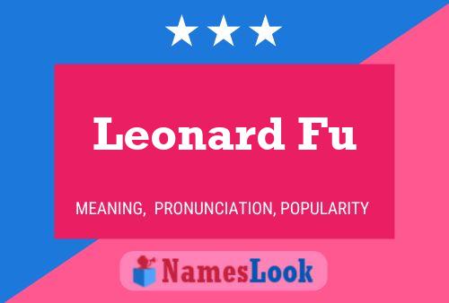 Leonard Fu Name Poster