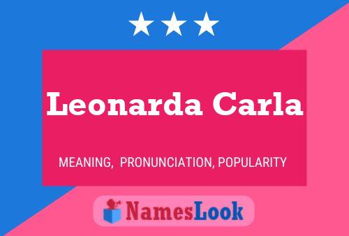 Leonarda Carla Name Poster