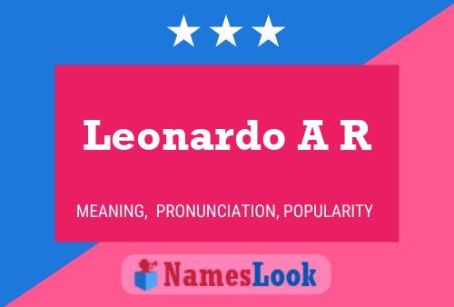 Leonardo A R Name Poster