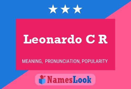 Leonardo C R Name Poster