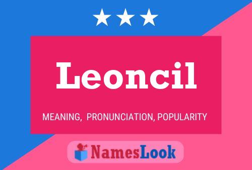 Leoncil Name Poster