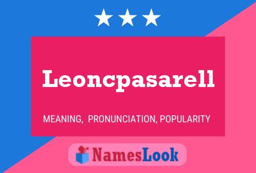 Leoncpasarell Name Poster