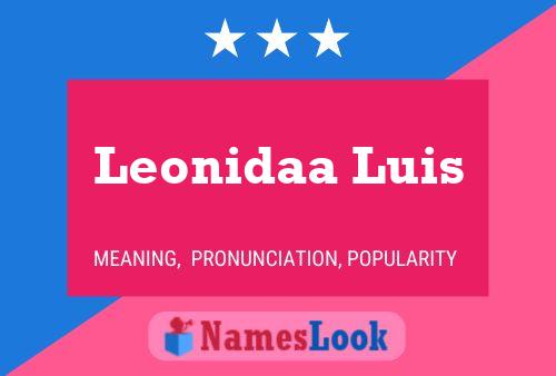 Leonidaa Luis Name Poster