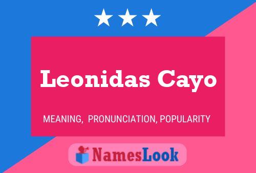 Leonidas Cayo Name Poster